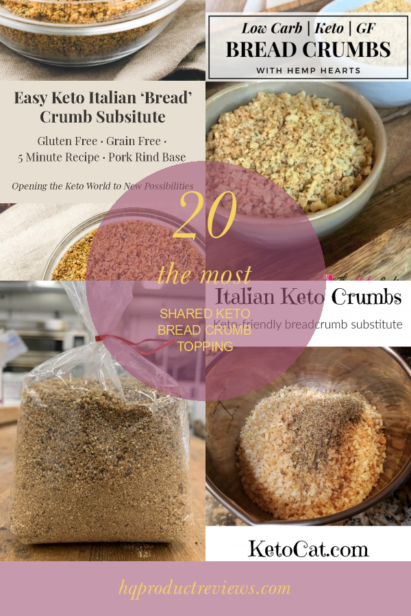 20 the Most Shared Keto Bread Crumb topping Best Product Reviews